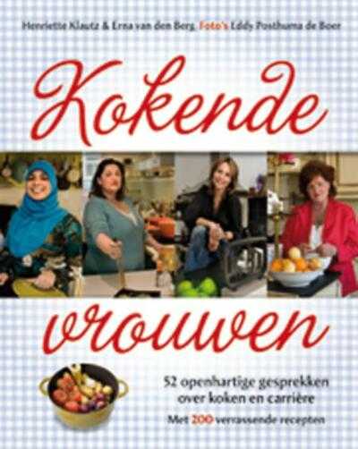 H. Klautz, E. Posthuma de Boer, E, van den Berg, E. van den Berg en Eva Posthuma de Boer - Kokende vrouwen
