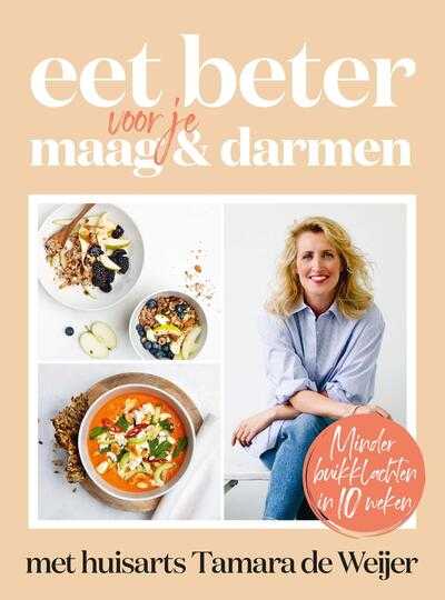 Tamara de Weijer - Eet beter voor je maag en darmen met huisarts Tamara de Weijer