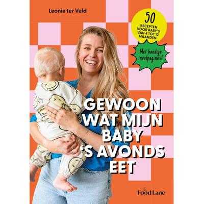 Leonie Ter Veld - Gewoon wat mijn baby 's avonds eet