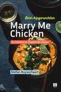 Stefan Ruysschaert - Marry Me Chicken