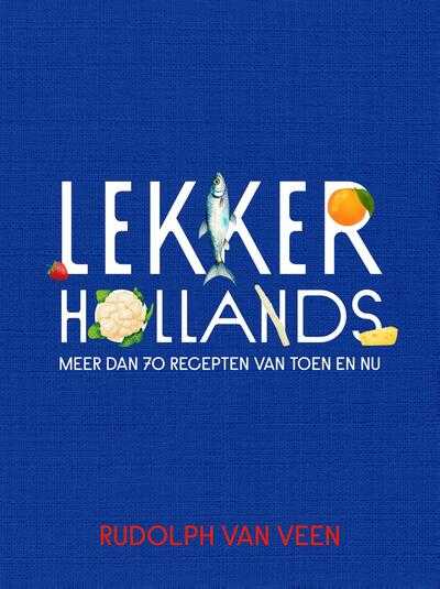 Rudolph van Veen - Lekker Hollands