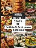 Tina Frisch - Ninja Double Stack XL Heißluftfritteuse Kochbuch