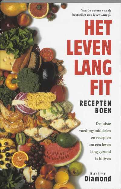 Marilyn Diamond - Het leven lang fit receptenboek