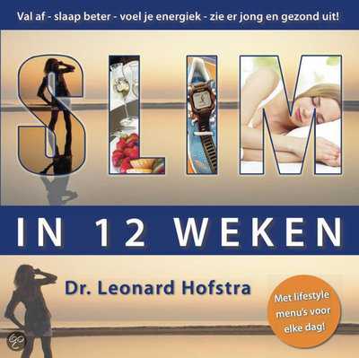 Leonard Hofstra - Slim in 12 weken