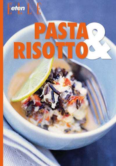 Elle Eten en Bel&Jet culinaire communicatie - Pasta en risotto