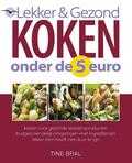 T. Bral en D. Hendrikx - Lekker & Gezond koken onder de 5 euro