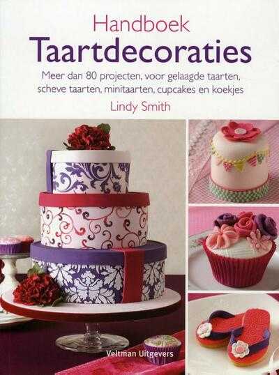 Lindy Smith, Karl Adamson en Simon Whitmore - Handboek taartdecoraties