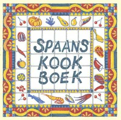 Bert Witte - Spaans Kookboek