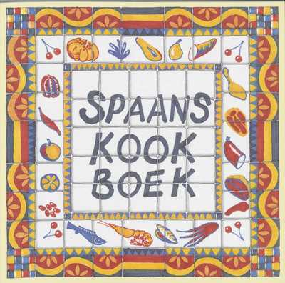 Omslag Bert Witte - Spaans kookboek