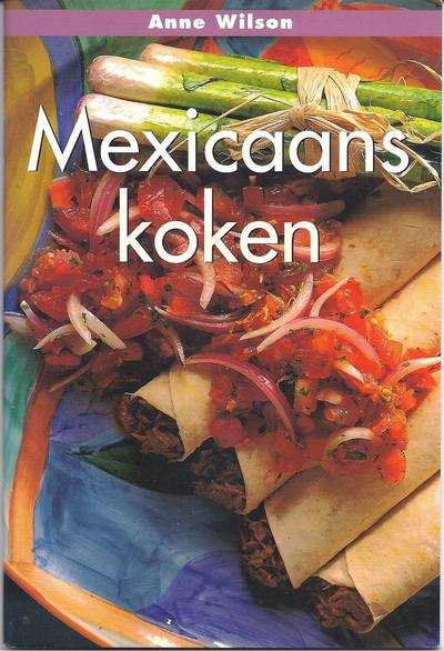 Omslag Anne Wilson - Mexicaans koken