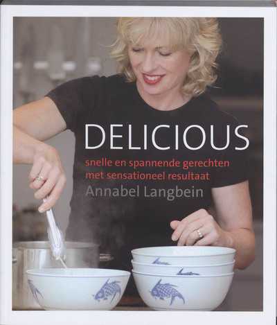 Annabel Langbein, N. Tresidder en A. Langbein - Delicious