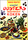 Anna Penta, K. Hofstede, J. Schoonman, A. Penta en Katinka Hofstede - Creatief oosters vegetarisch koken