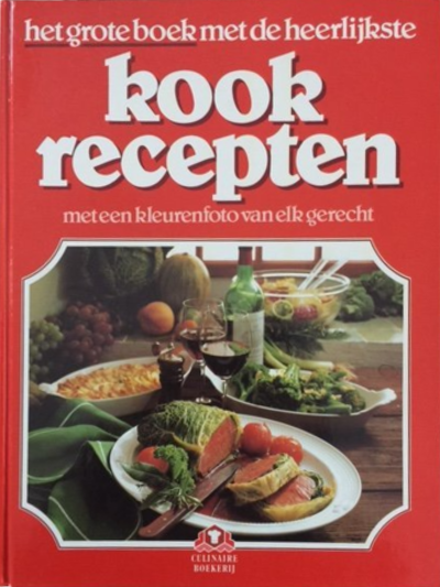 Annette Wolter - Grote boek met heerlijkste kookrecepten