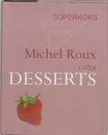 M. Roux en S. Wheeler - Desserts