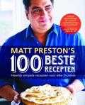 Matt Preston en Mark Roper - Matt Preston's 100 beste recepten