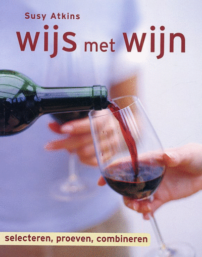 Susy Atkins en Carla de Roode - Wijs Met Wijn