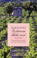 Jamie Ivey - Op zoek naar de mooiste rose