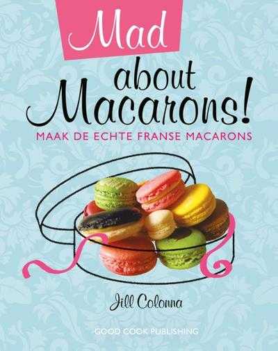 Jill Colonna - Mad about macarons!