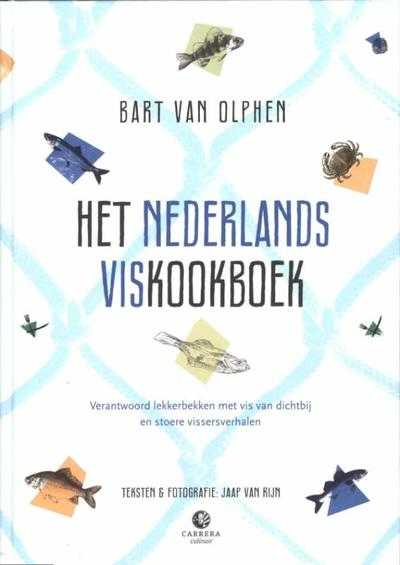 Jaap van Rijn en Bart van Olphen - Het Nederlands viskookboek
