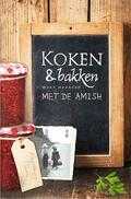 Mary Maarsen - Koken en bakken met de Amish