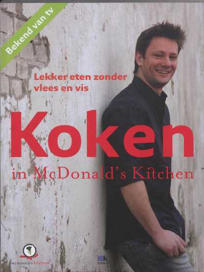 Tineke Zwijgers en A. MacDonald - Koken in McDonald's Kitchen