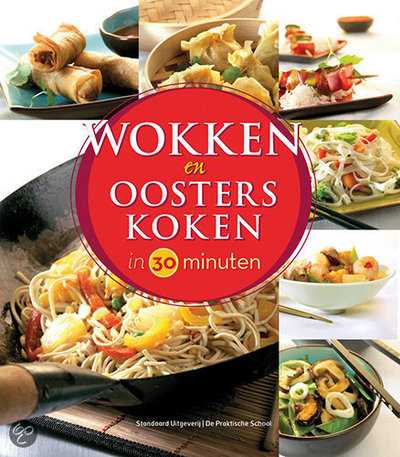  - Wokken en Oosters koken in 30 minuten