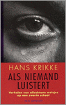 Hans Krikke - Als Niemand Luistert