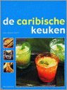 I.M. Dorff, Ilse Marie Dorff, R. Kraaijeveld en I.-M. Dorff - De Caribische keuken
