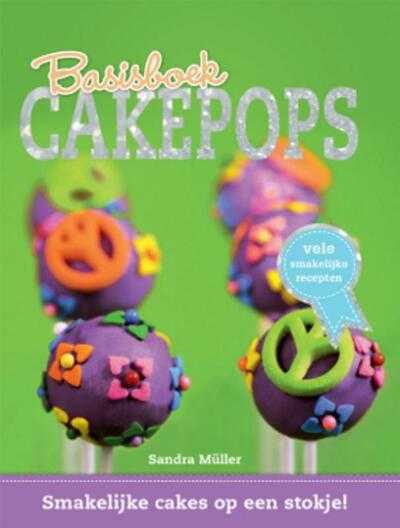 Sandra Müller en Ria Müller - Cakepops basisboek