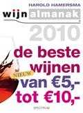 Harold Hamersma - 2010 - Wijnalmanak de beste wijnen tussen 5 euro en 10 euro