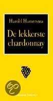 Harold Hamersma en H. Hamersma - De lekkerste chardonnay