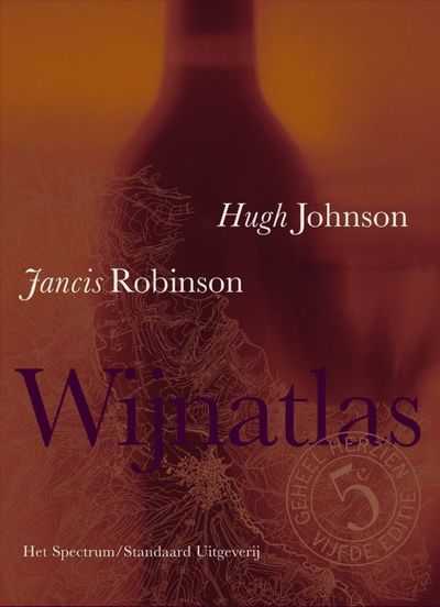 Hugh Johnson, J. Robinson en Jancis Robinson - Wijnatlas