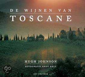 Hugh Johnson, H. Johnson en A. Katz - De wijnen van Toscane