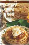 Anne Wilson - Pannenkoeken, omeletten & beignets