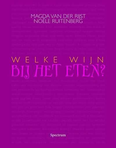 Magda van der Rijst, N. Ruitenberg, M. van der Rijst en Maaike van der Rijst - Welke wijn bij het eten?