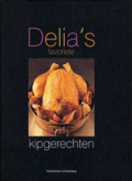 Delia Smith, D. Smith en Deborah Smith - Delia's favoriete kipgerechten