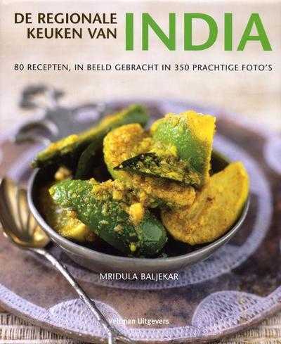Mridula Baljekar en Jon Whitaker - De regionale keuken van India
