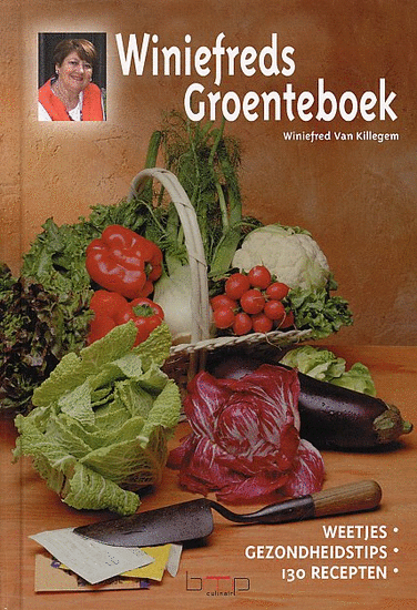 W. Killegem, J. Nijs en Jef Nijs - Winiefreds groenteboek