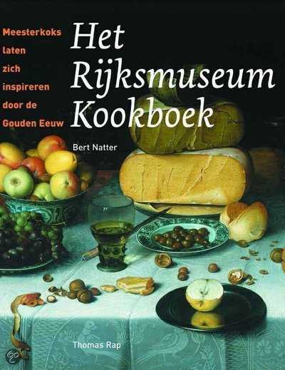 B. Natter - Het Rijksmuseum Kookboek