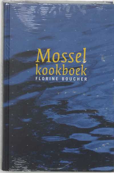 F. Boucher en J. den Besten - Mosselkookboek