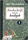 Joop Braakhekke - Kookschrift van een kookgek