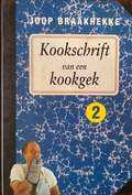 Joop Braakhekke - Kookschrift van een kookgek - deel 2