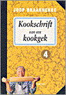 Joop Braakhekke - 4 - Kookschrift van een kookgek