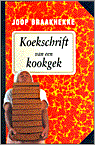 Joop Braakhekke, R. Hoeben en F. Falkenhagen - Koekschrift van een kookgek