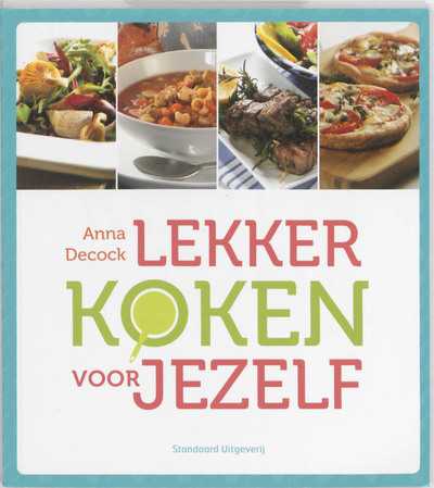 Anna Decock - Lekker koken voor jezelf