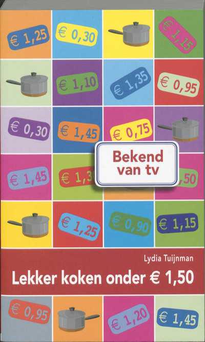 Lydia Tuijnman en L. Tuijnman - Lekker koken onder de 1.50 Euro