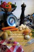 Lotte De Clercq en Jesse Callewaert - Thuis lekker en vegetarisch koken