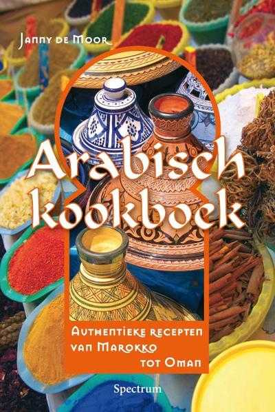 Janny de Moor - Arabisch Kookboek