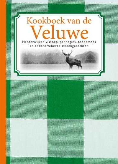 Karen Groeneveld - Kookboek van de Veluwe