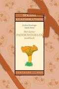 Andrea Kosslinger en Sibylle Reiter - Het kleine paddenstoelen kookboek